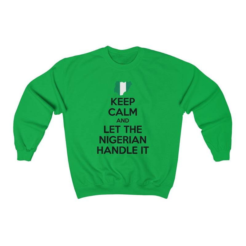 Keep Calm - Nigerian Sweatshirt