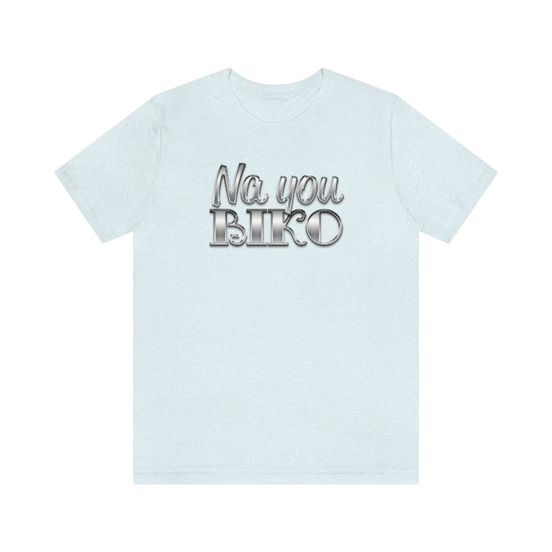 Na You Biko Tee