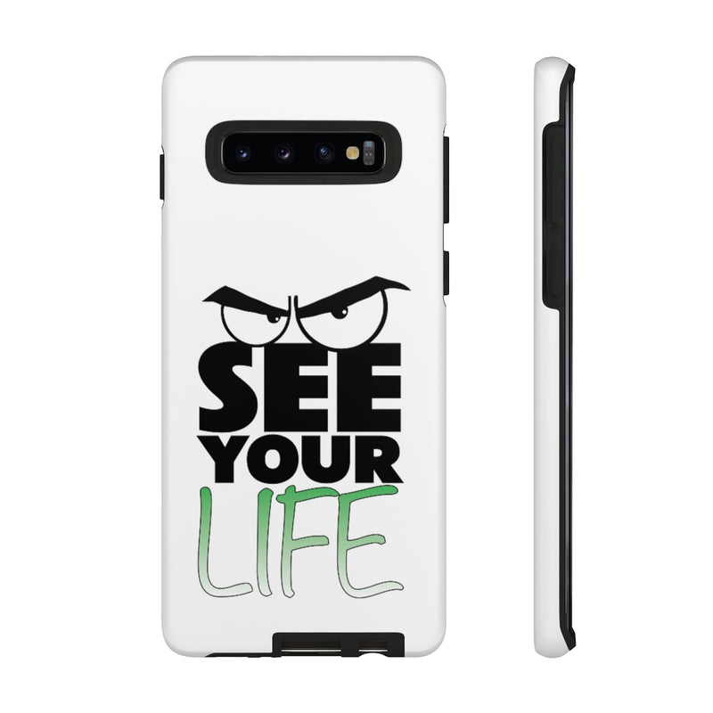 See Your Life Phone Case