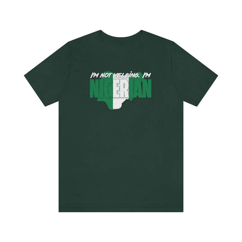 I'm Not Yelling - Nigerian Tee