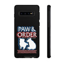 Paw & Order Phone Case
