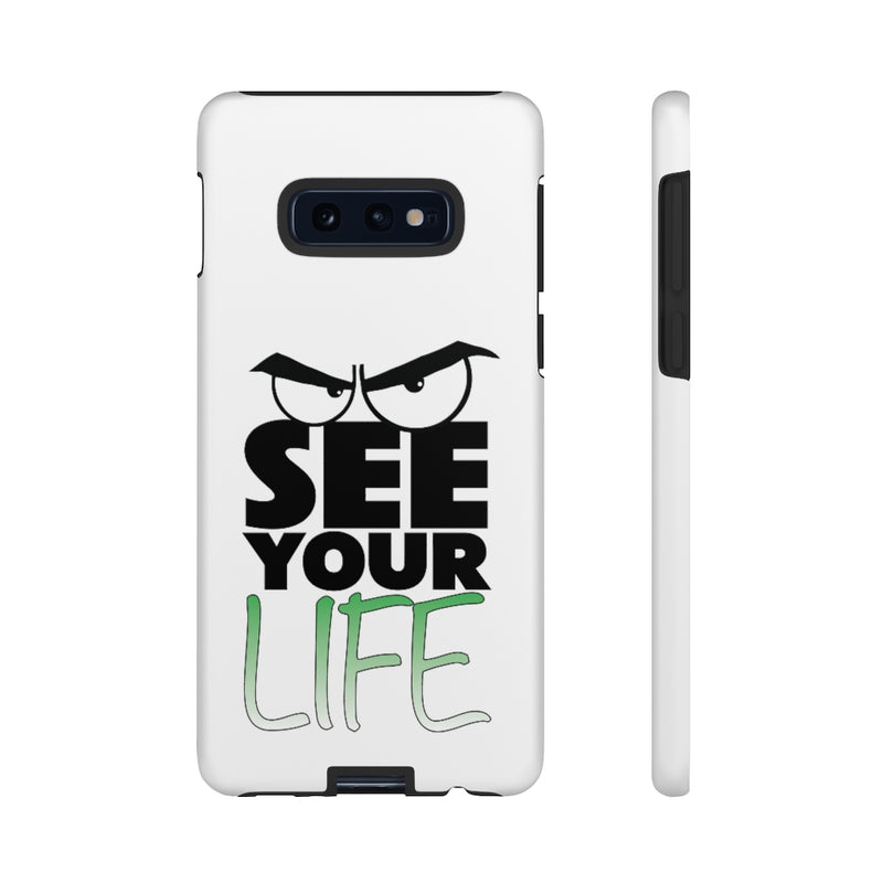 See Your Life Phone Case