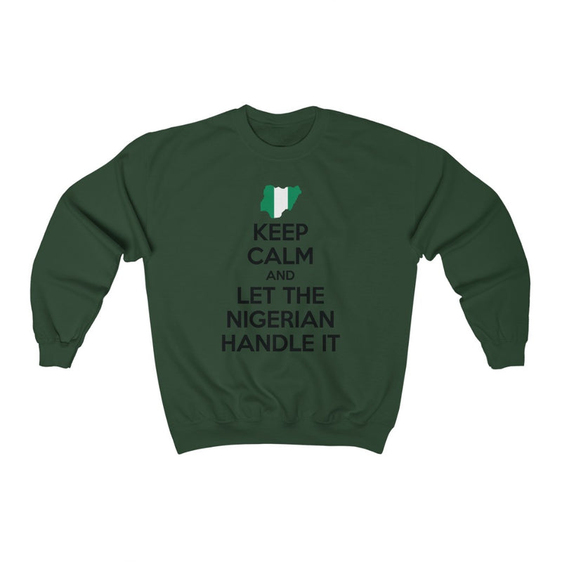 Keep Calm - Nigerian Sweatshirt