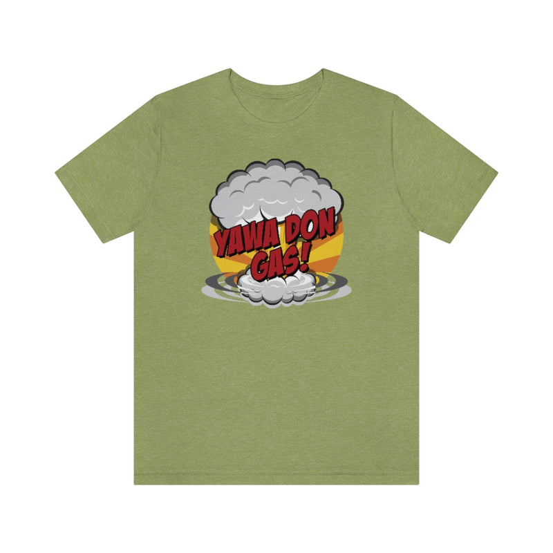 Yawa Don Gas Tee