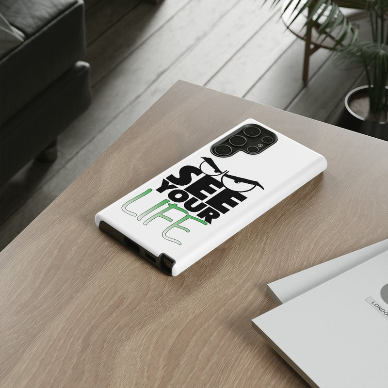 See Your Life Phone Case