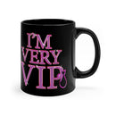 I'm Very VIP Mug