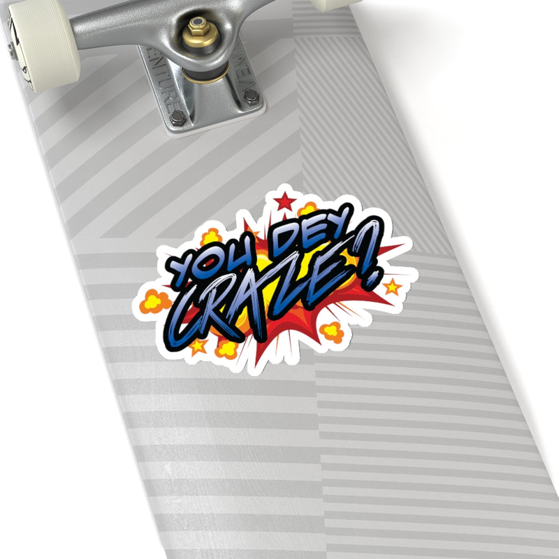 You Dey Craze? Stickers