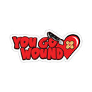 You Go Wound Stickers
