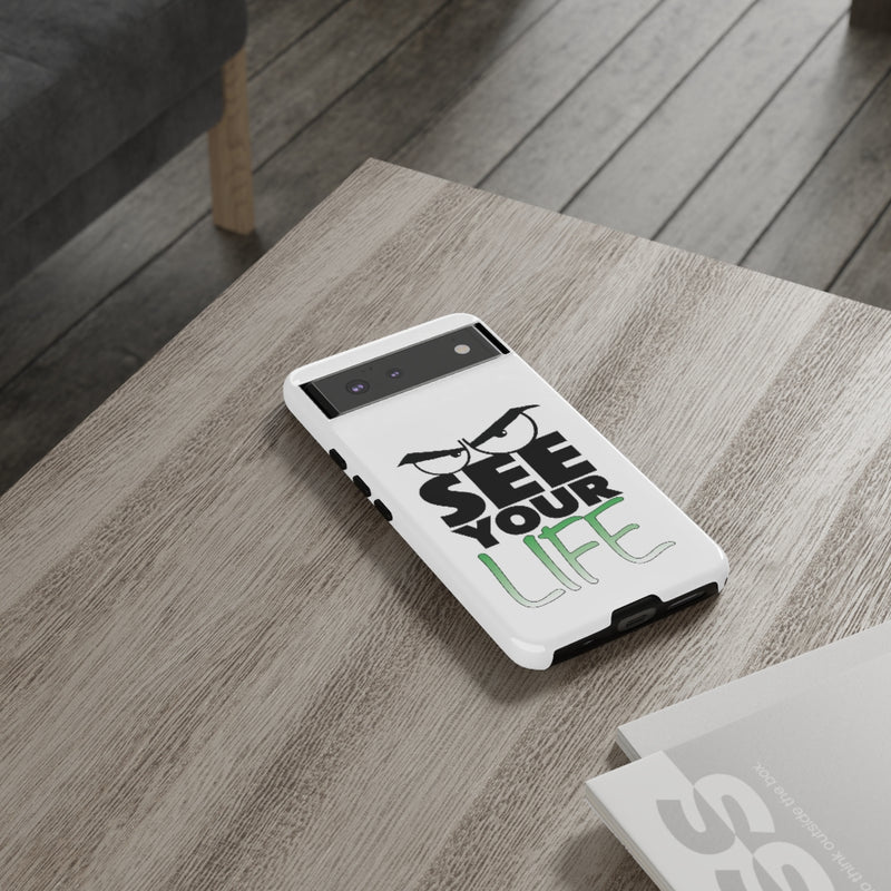 See Your Life Phone Case